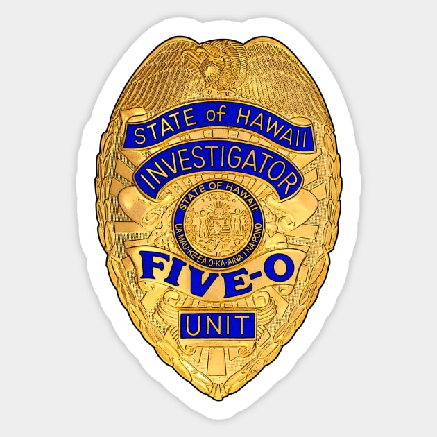 State of Hawaii Investigator Hawaii Five 0 Sticker TeePublic